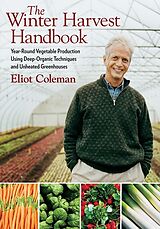 eBook (epub) The Winter Harvest Handbook de Eliot Coleman