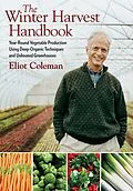 E-Book (epub) The Winter Harvest Handbook von Eliot Coleman