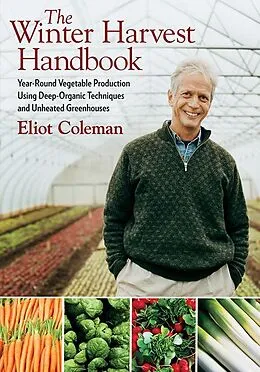 E-Book (epub) The Winter Harvest Handbook von Eliot Coleman