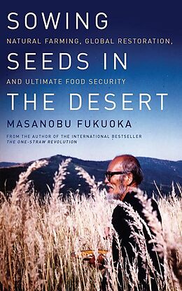 E-Book (epub) Sowing Seeds in the Desert von Masanobu Fukuoka