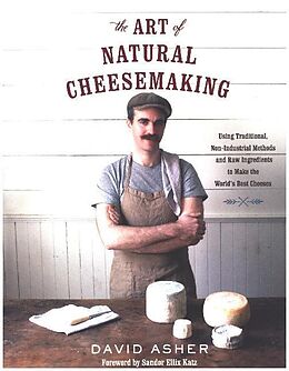 Couverture cartonnée Art of Natural Cheesemaking de David Asher