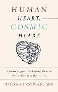 Fester Einband Human Heart, Cosmic Heart von Thomas Cowan