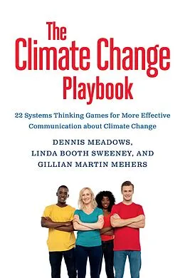 E-Book (epub) The Climate Change Playbook von Dennis Meadows, Linda Booth Sweeney, Gillian Martin Mehers