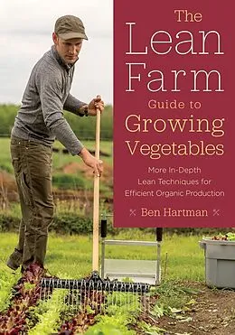 E-Book (epub) The Lean Farm Guide to Growing Vegetables von Ben Hartman