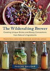 E-Book (epub) The Wildcrafting Brewer von Pascal Baudar