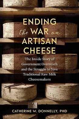 ePUB Ending the War on Artisan Cheese von Catherine Donnelly