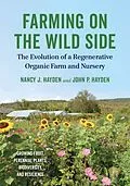 E-Book (epub) Farming on the Wild Side von Nancy J. Hayden, John P. Hayden
