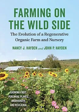 E-Book (epub) Farming on the Wild Side von Nancy J. Hayden, John P. Hayden