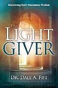 Couverture cartonnée The Light Giver de Dale A Fife