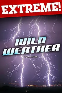 E-Book (pdf) Extreme: Wild Weather von Jackie Ball