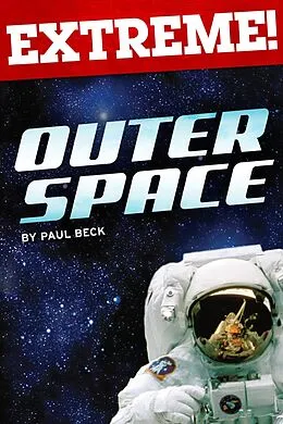 E-Book (pdf) Extreme: Outer Space von Paul Beck