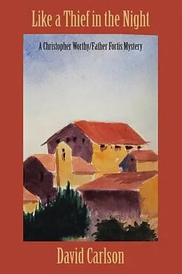 E-Book (epub) Like a Thief in the Night von David Carlson