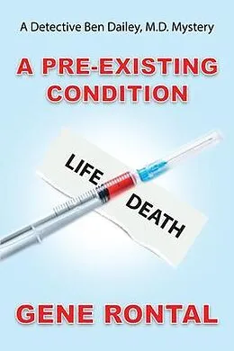 E-Book (epub) A Pre-existing Condition von Gene Rontal