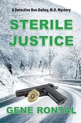 E-Book (epub) Sterile Justice von Gene Rontal