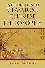 Livre Relié Introduction to Classical Chinese Philosophy de Bryan W. Van Norden