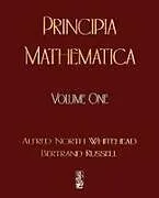 Kartonierter Einband Principia Mathematica - Volume One von Alfred North Whitehead, Russell Bertrand, Alfred North Whitehead