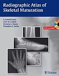 E-Book (pdf) Radiographic Atlas of Skeletal Maturation von S. Lowell Kahn, Christopher M. Gaskin, Victoria L. Sharp
