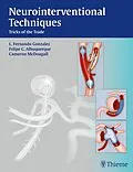 E-Book (pdf) Neurointerventional Techniques von Fernando Gonzalez, Felipe Albuquerque, Cameron G. Mcdougall