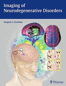 Livre Relié Imaging of Neurodegenerative Disorders de Sangam G. Kanekar