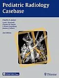 E-Book (pdf) Pediatric Radiology Casebase von Charles A. James, Leah E. Braswell, Charles M. Glasier
