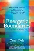 Couverture cartonnée Energetic Boundaries de Cyndi Dale