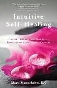 Kartonierter Einband Intuitive Self-Healing von Marie Manuchehri