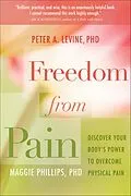 E-Book (epub) Freedom from Pain von Peter Levine, Maggie Phillips
