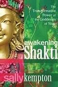 Broché Awakening Shakti de Sally Kempton