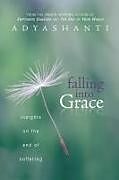 Couverture cartonnée Falling Into Grace de Adyashanti