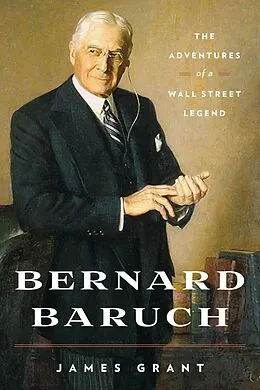 E-Book (epub) Bernard Baruch von James Grant