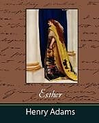 Kartonierter Einband Esther von Henry Adams, Henry Adams