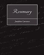 Kartonierter Einband Rosemary von Lawrence Josephine Lawrence, Josephine Lawrence