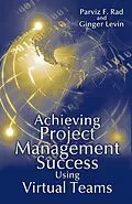E-Book (pdf) Achieving Project Management Success Using Virtual Teams von Parviz Rad