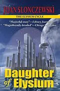 E-Book (epub) Daughter of Elysium von Joan Slonczewski