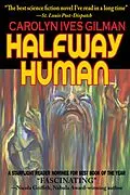 E-Book (epub) Halfway Human von Caroline Ives Gilman