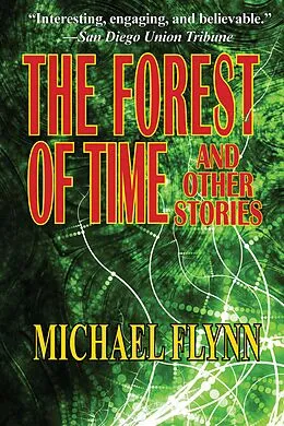 E-Book (epub) The Forest of Time and Other Stories von Michael Flynn