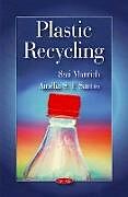 Kartonierter Einband Plastic Recyling von Sati Manrich, Amelia S F Santos