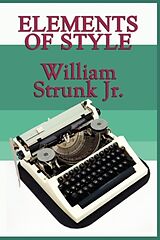 Kartonierter Einband Elements of Style von William Jr. Strunk, E. B. White