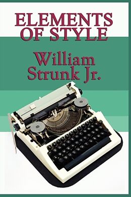 Kartonierter Einband Elements of Style von William Jr. Strunk, E. B. White