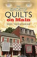 E-Book (epub) The Ghostly Quilts on Main von Ann Hazelwood