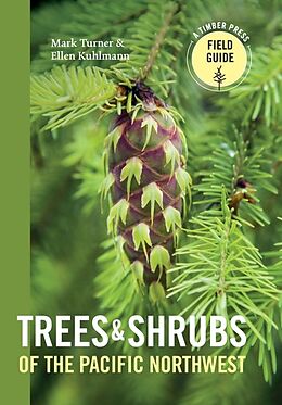 Kartonierter Einband Trees and Shrubs of the Pacific Northwest von Mark Turner, Ellen Kuhlmann