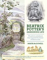 Fester Einband Beatrix Potter's Gardening Life von Marta McDowell