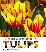 Livre Relié The Plant Lover's Guide to Tulips de Richard Wilford