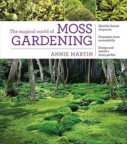 Couverture cartonnée The Magical World of Moss Gardening de Annie Martin