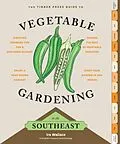 E-Book (epub) Timber Press Guide to Vegetable Gardening in the Southeast von Ira Wallace