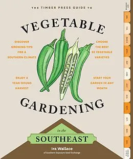 E-Book (epub) Timber Press Guide to Vegetable Gardening in the Southeast von Ira Wallace