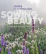 Livre Relié Sowing Beauty de Hitchmough James