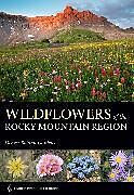 Wildflowers of the Rocky Mountain Region