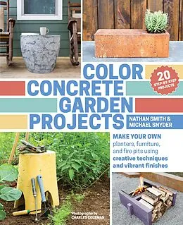 E-Book (epub) Color Concrete Garden Projects von Nathan Smith