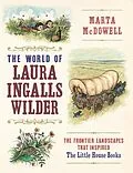 E-Book (epub) World of Laura Ingalls Wilder von Marta Mcdowell